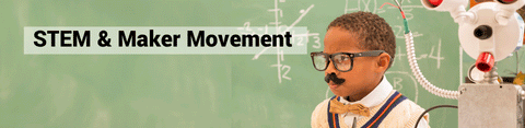 STEM & Maker Movement Equipment & Supplies